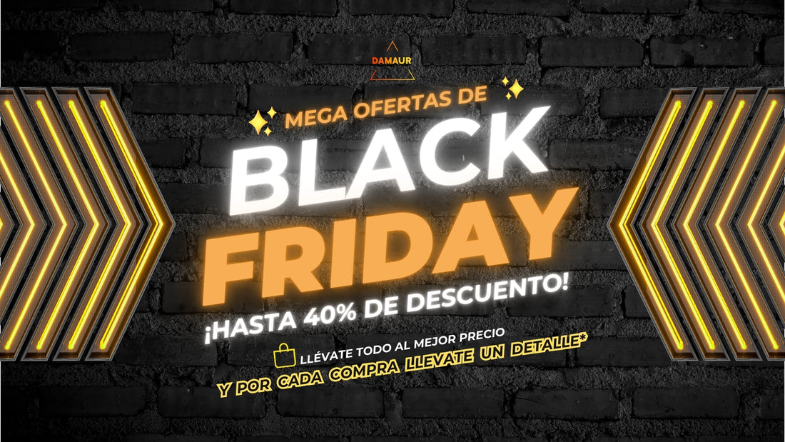 ¡Black Friday y Cyber Monday en Damaur!